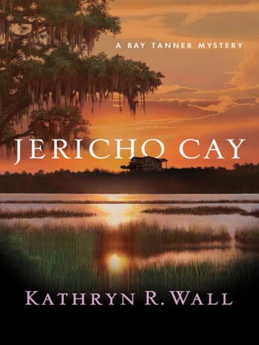 Title details for Jericho Cay by Kathryn R. Wall - Available